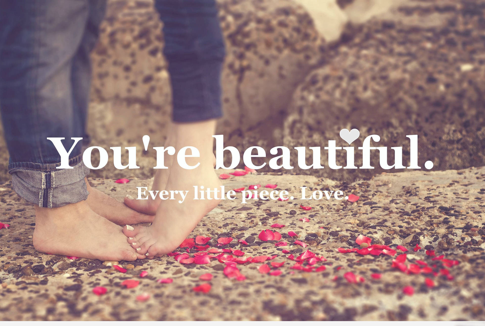 You Are Beautiful Romantic Quote