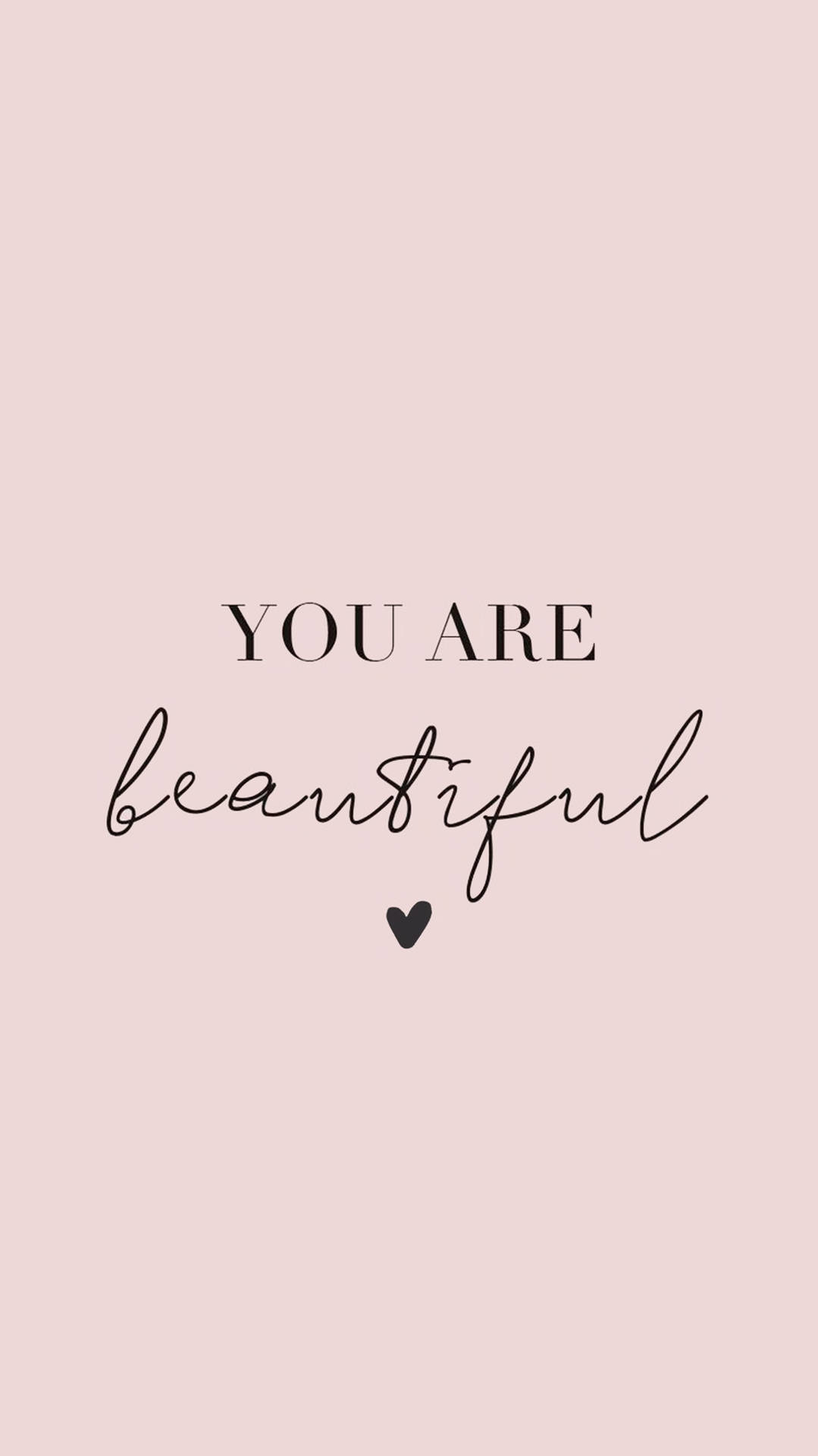 You Are Beautiful With Heart