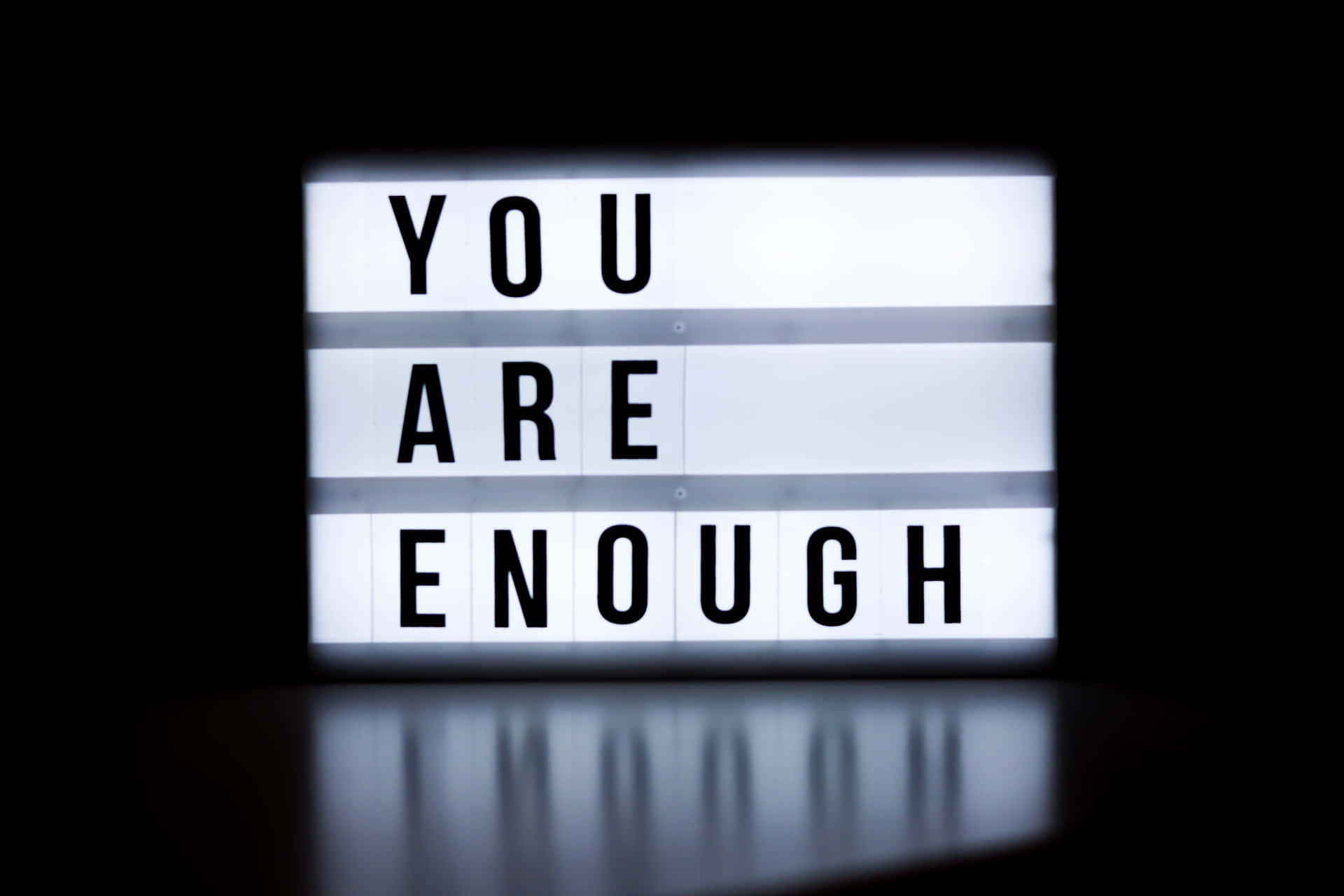 You Are Enough Sign Wallpaper