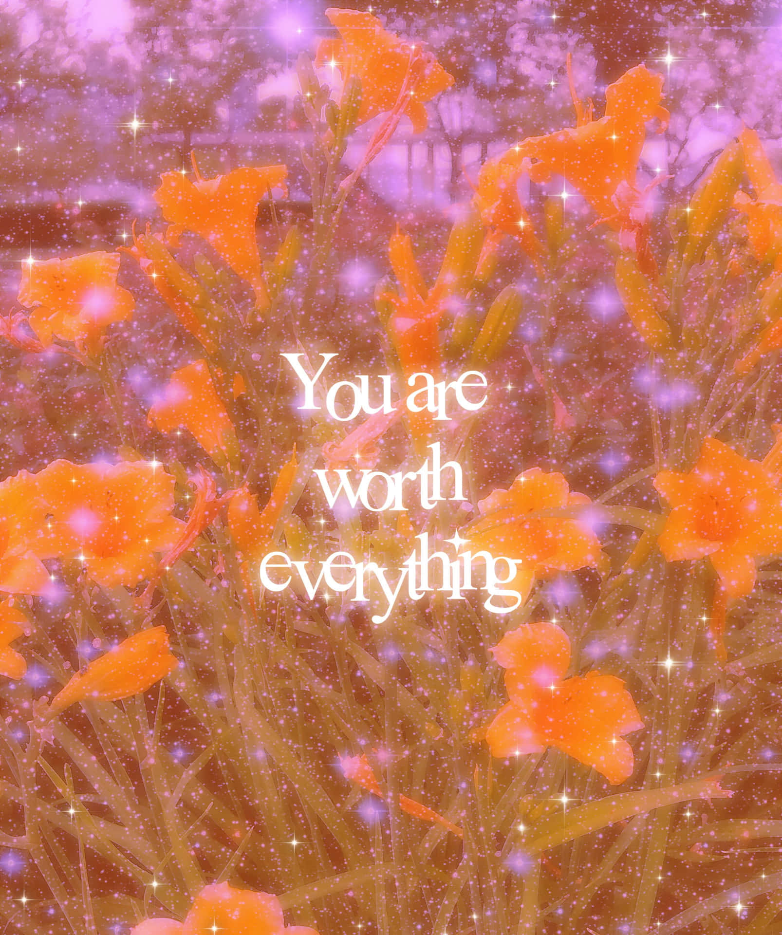 You Are Worth Everything Positive Quote Wallpaper