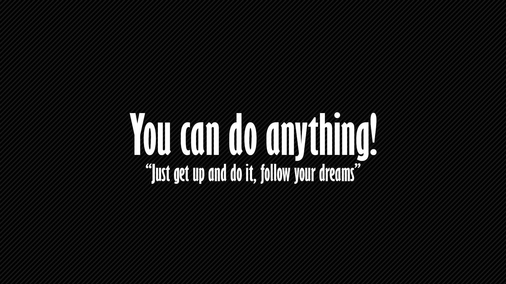 You Can Do Anything Motivational Quote Wallpaper
