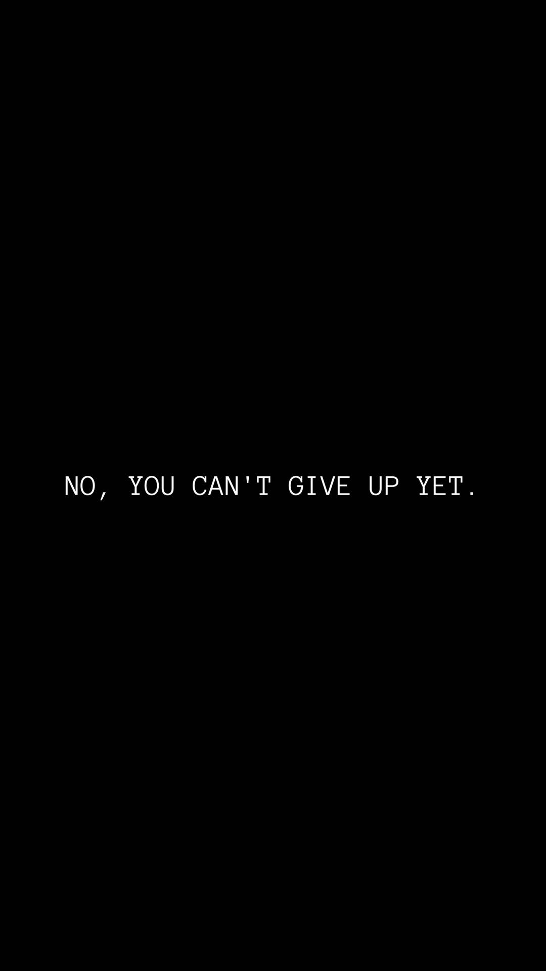 Never Give Up Motivational Quote Wallpaper