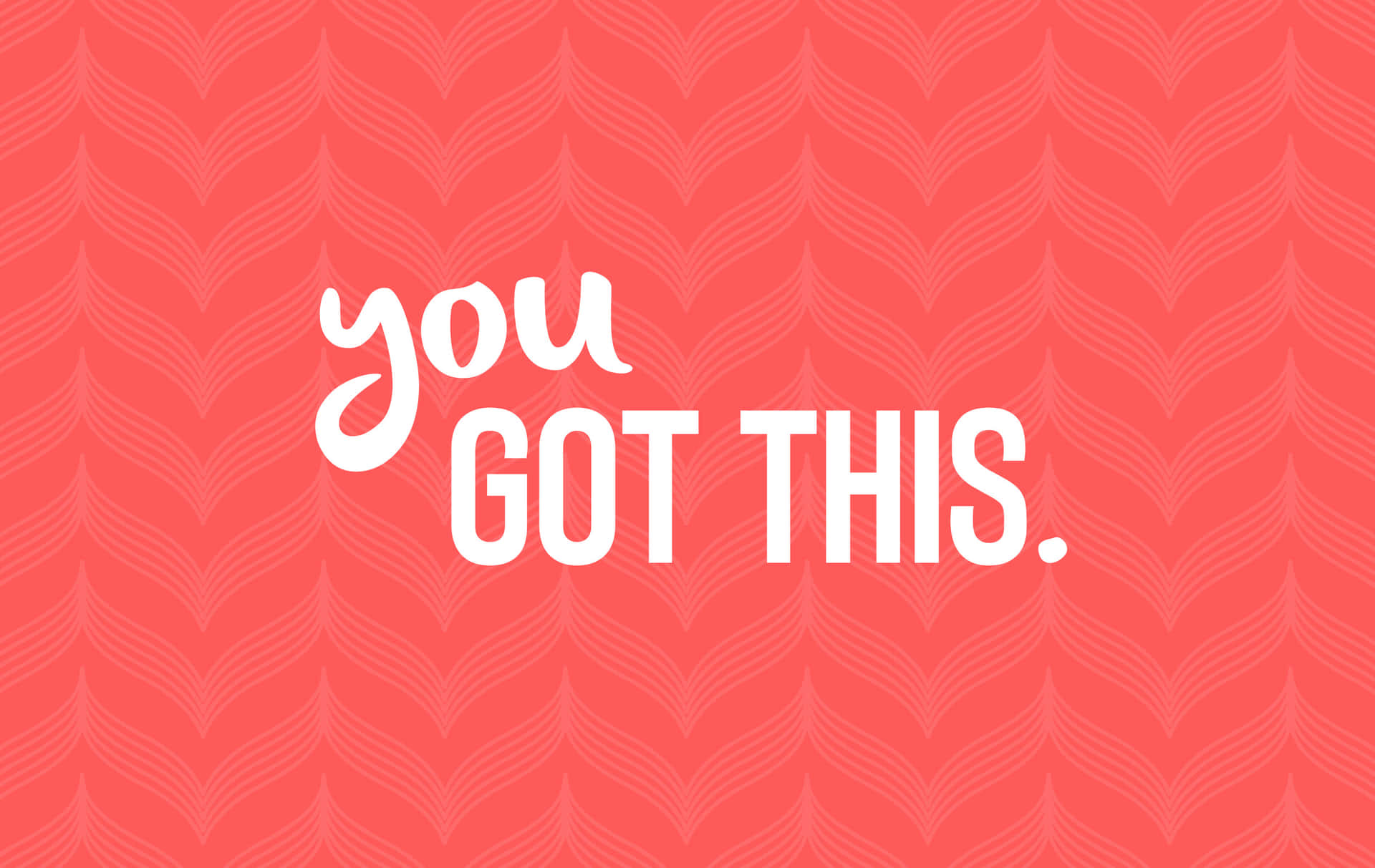 Be Empowered - You Got This! Wallpaper