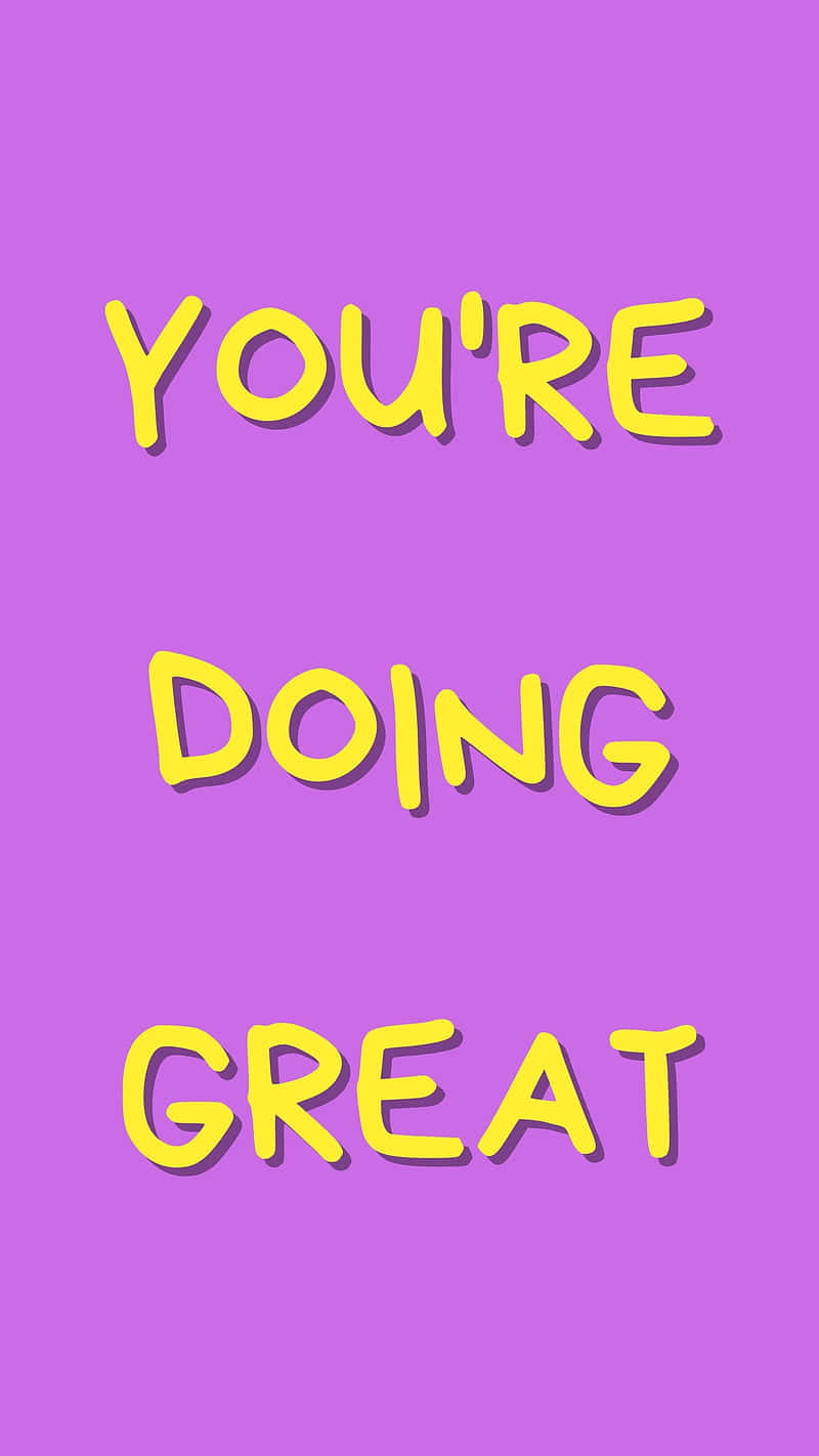 Youre Doing Great Inspirational Message Wallpaper