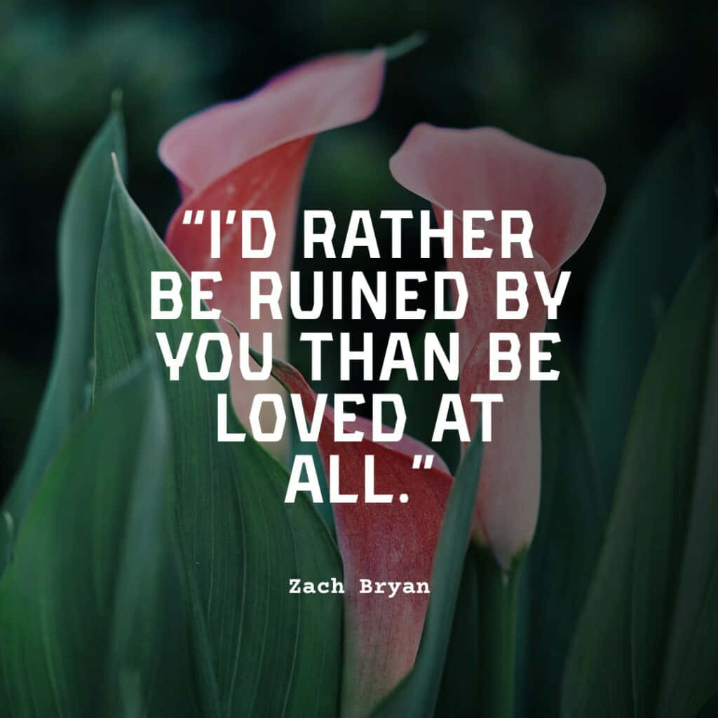 Zach Bryan Emotional Quote Floral Backdrop Wallpaper