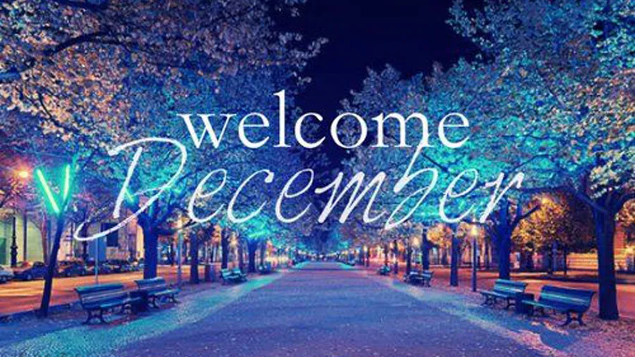 Welcome December