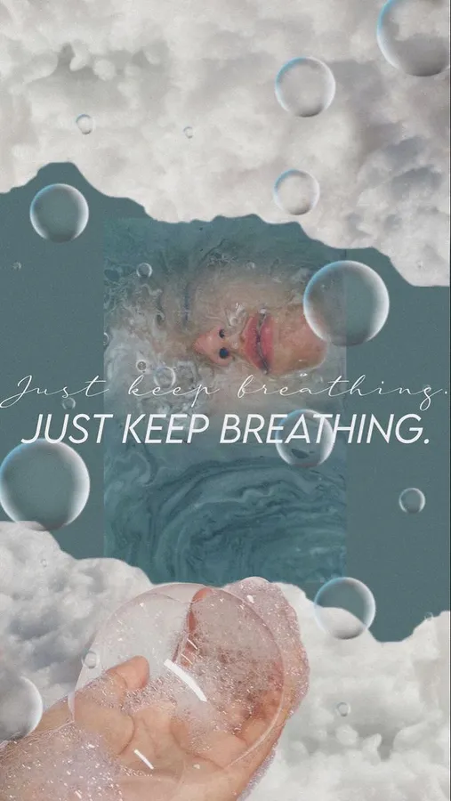 Just keep breathing bubbles wallpaper