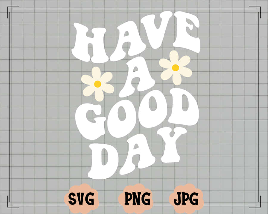 Ha En God Dag Grafisk Design