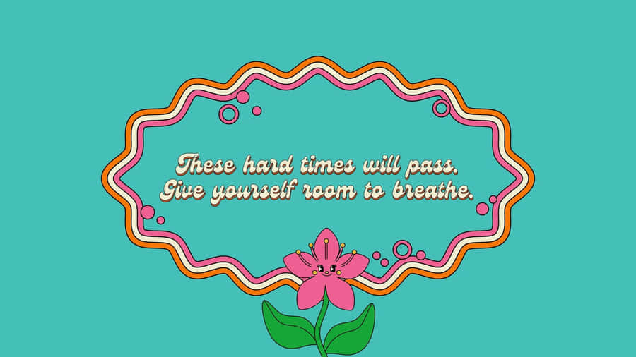 Pink Flower Vintage Hippie Aesthetic Quote