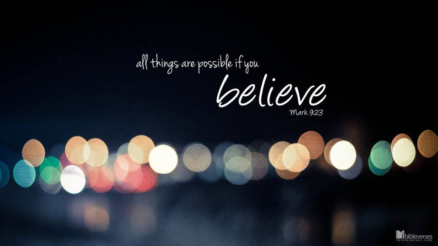 Download Bible Verse Mark 9:23 Believe Wallpaper | Wallpapers.com