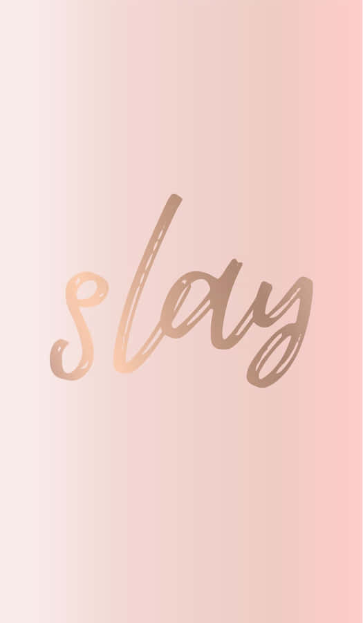 Citação Inspiradora Slay em Rosa Blush