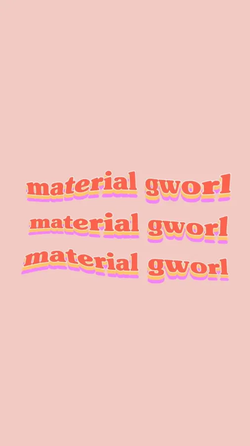 Material Gworl
