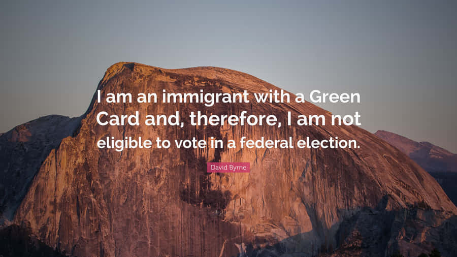 Imigrantesnão são elegíveis para votar.