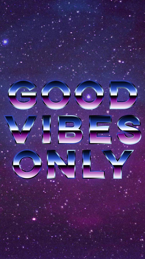 Download Good Vibes Only 80's Style Wallpaper Wallpaper | Wallpapers.com
