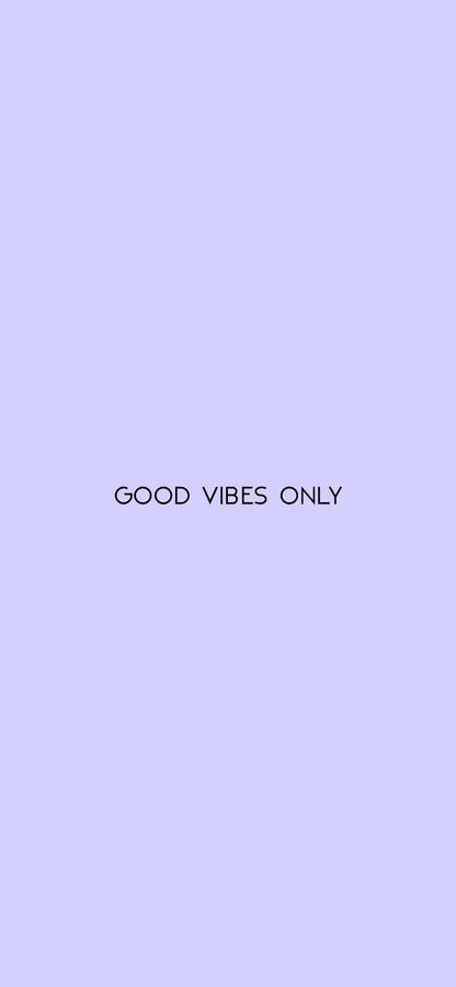 Download Good Vibes Only Pastel Purple Tumblr Wallpaper | Wallpapers.com