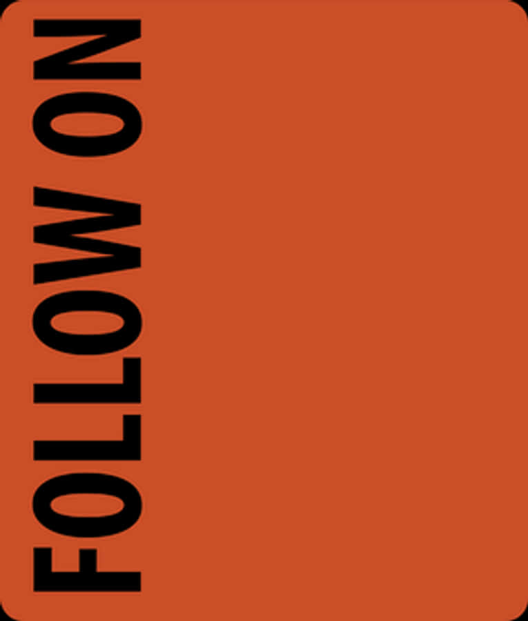 Follow On Orange Background