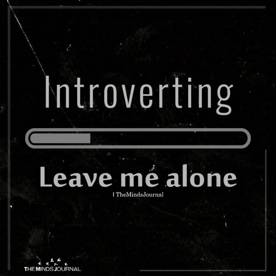 download-introverting-leave-me-alone-wallpaper-wallpapers