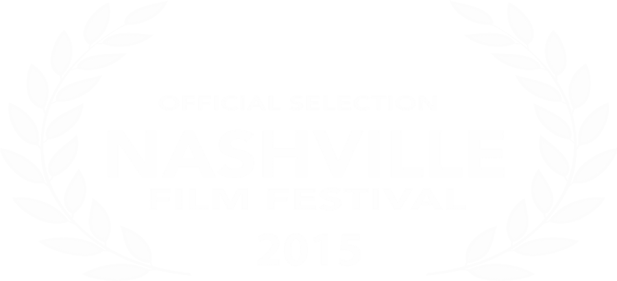 Nashville Film Festival2015 Official Selection Laurels