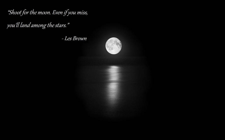 Download Moon Quotes Les Brown Wallpaper Wallpapers Com