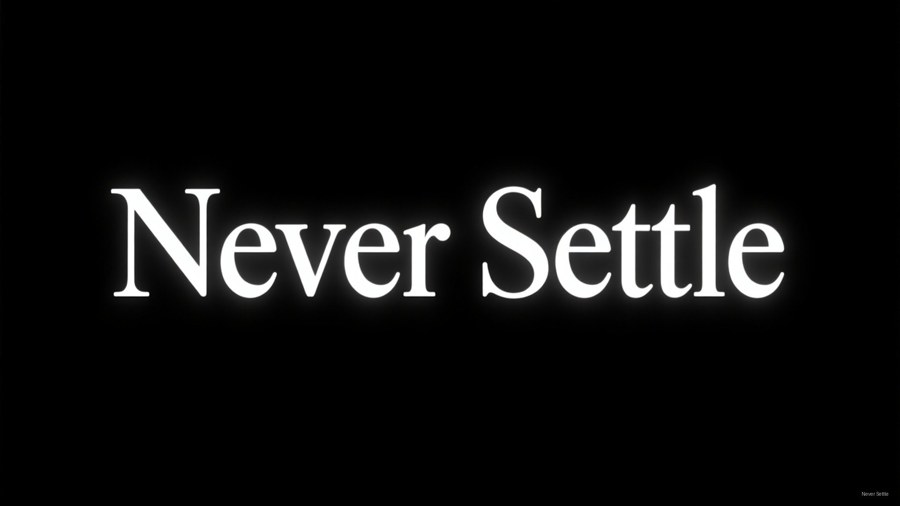 Never Settle Sitat Bakgrunner