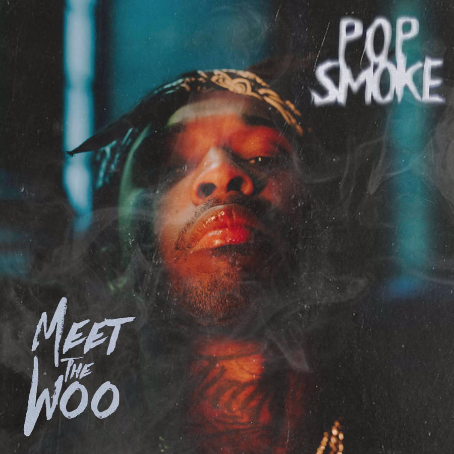 Pop Smoke meet the woo album wallpaper 
