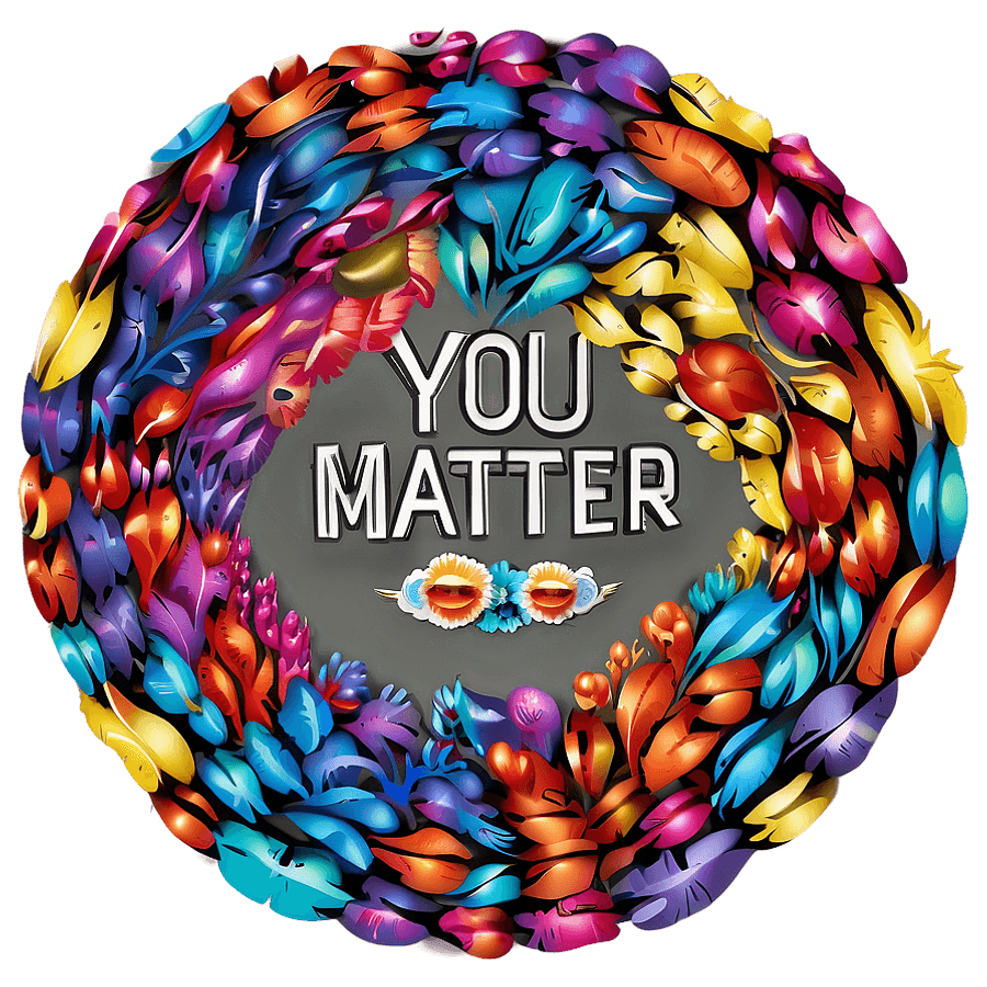 You Matter Unity Message PNG 27