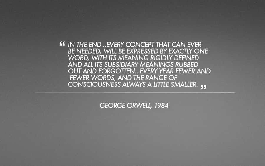 George Orwell 1984 Konzept Ausdruck Zitat
