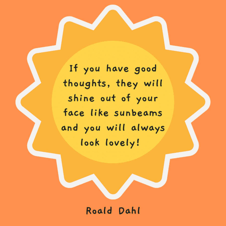 Download Roald Dahl Positive Quotes Wallpaper | Wallpapers.com