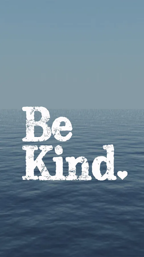 Be Kind