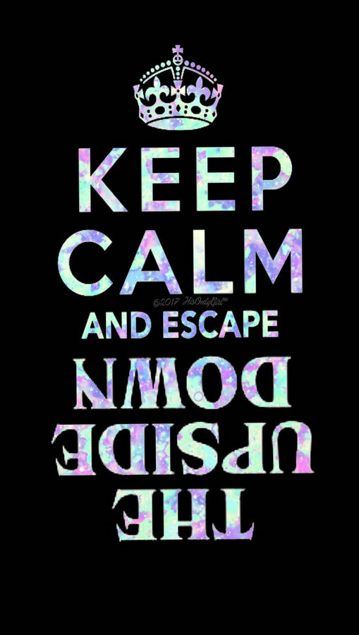 Download Stranger Things Keep Calm And Escape Quote Wallpaper