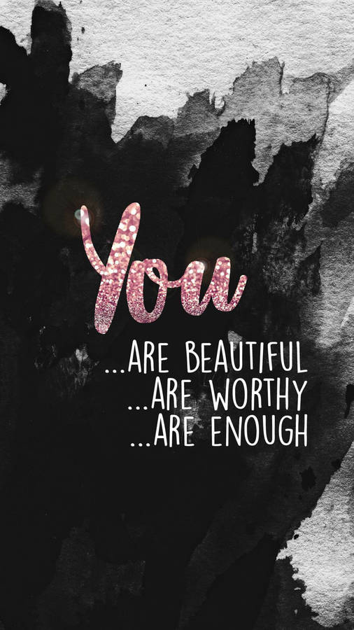 you are enough quotes wallpaper