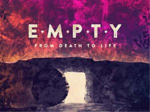 Abstract digital art with bold magenta and orange textures and the word EMPTY above a dark chasm with light below. — Empty Tomb Picture