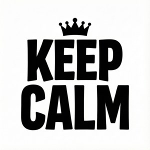 Wallpaper tipografi minimalis dengan teks ikonik 'Keep Calm' dan mahkota untuk estetika modern.