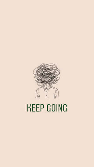 A person with a scribbled head and the words keep going — Keep Going Picture