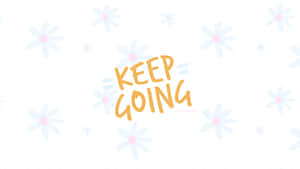 Motivational text keep going with daisy pattern background — Keep Going Picture