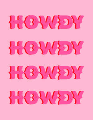 Rosa 'HOWDY'-Text vertikal auf einem rosa Hintergrund wiederholt. — Blush Pink Wallpaper