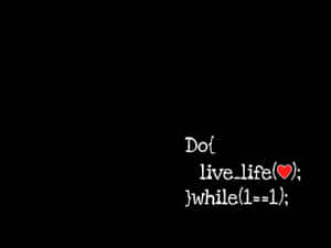 White code text on black background loops to live life with a red heart. — Motivational Aesthetic Desktop Wallpaper