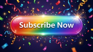 A colorful rainbow 'Subscribe Now' button with confetti and sparkles.